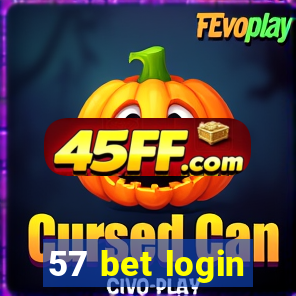 57 bet login